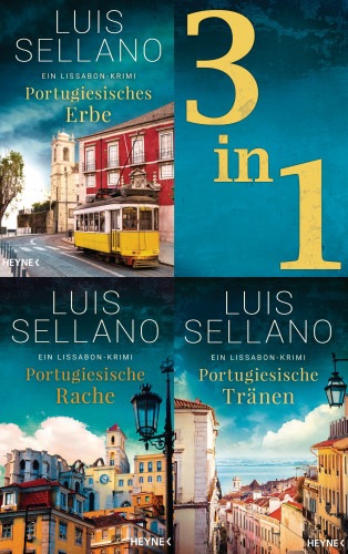 Luis Sellano: Lissabon-Krimis 1-3: Portugiesisches Erbe / Portugiesische Rache / Portugiesische Tränen (3in1-Bundle)