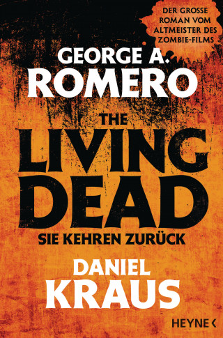 George A. Romero, Daniel Kraus: The Living Dead - Sie kehren zurück
