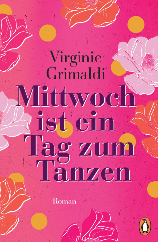 Virginie Grimaldi: Mittwoch ist ein Tag zum Tanzen