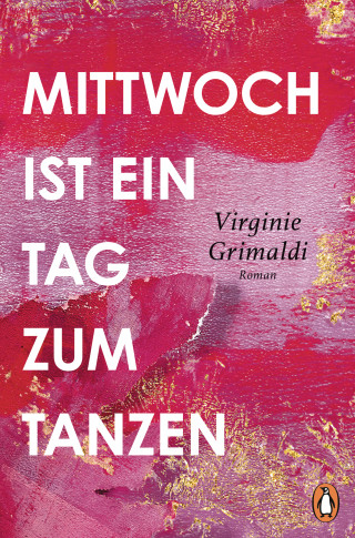 Virginie Grimaldi: Mittwoch ist ein Tag zum Tanzen