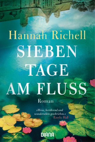 Hannah Richell: Sieben Tage am Fluss