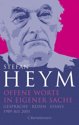 Stefan Heym: Offene Worte in eigener Sache