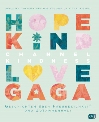 Born this Way Foundation, Lady Gaga: Channel Kindness - Geschichten über Freundlichkeit und Zusammenhalt