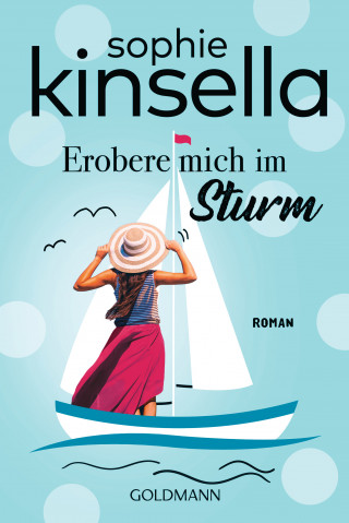 Sophie Kinsella: Erobere mich im Sturm