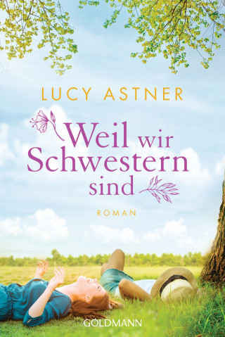 Lucy Astner: Weil wir Schwestern sind