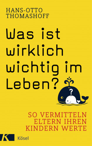Hans-Otto Thomashoff: Was ist wirklich wichtig im Leben?