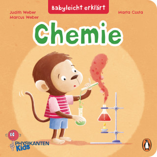 Judith Weber, Marcus Weber: Babyleicht erklärt: Chemie
