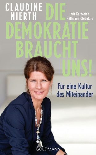 Claudine Nierth: Die Demokratie braucht uns!