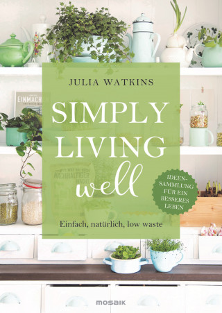 Julia Watkins: Simply living well