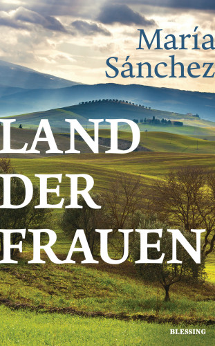 María Sánchez: Land der Frauen