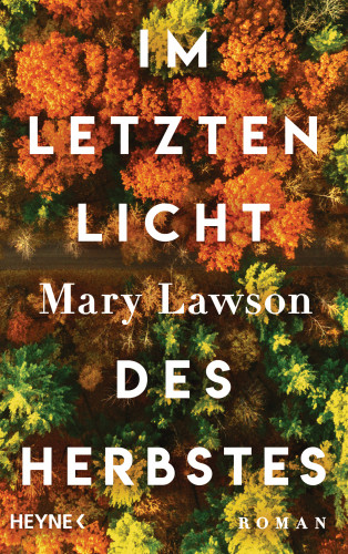 Mary Lawson: Im letzten Licht des Herbstes