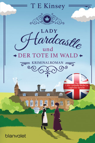 T E Kinsey: Lady Hardcastle und der Tote im Wald