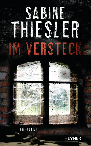 Sabine Thiesler: Im Versteck
