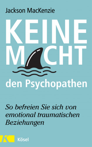 Jackson MacKenzie: Keine Macht den Psychopathen