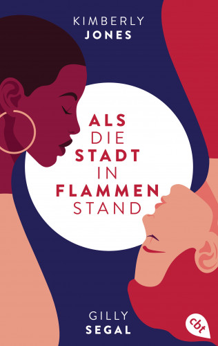 Kimberly Jones, Gilly Segal: Als die Stadt in Flammen stand