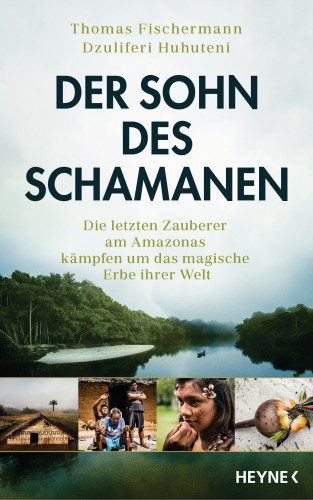 Thomas Fischermann, Dzuliferi Huhuteni: Der Sohn des Schamanen