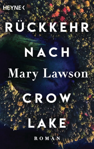 Mary Lawson: Rückkehr nach Crow Lake