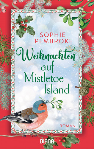 Sophie Pembroke: Weihnachten auf Mistletoe Island