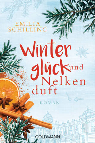 Emilia Schilling: Winterglück und Nelkenduft