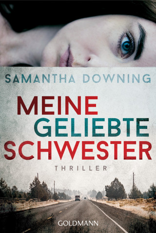 Samantha Downing: Meine geliebte Schwester