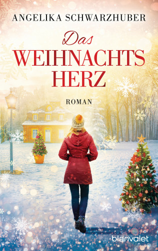 Angelika Schwarzhuber: Das Weihnachtsherz