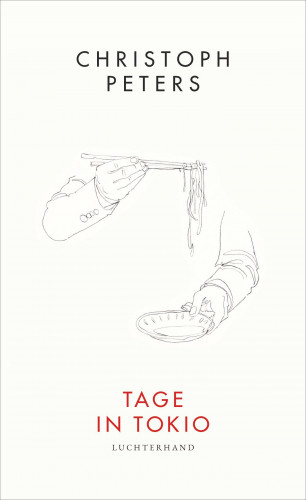 Christoph Peters: Tage in Tokio