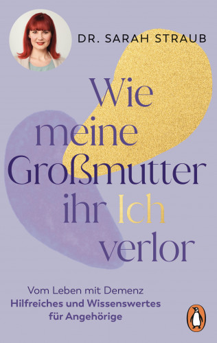 Sarah Straub: Wie meine Großmutter ihr Ich verlor