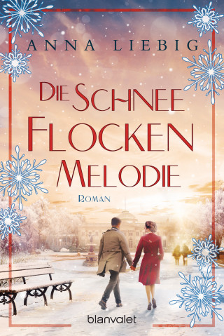 Anna Liebig: Die Schneeflockenmelodie