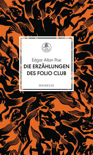 Edgar Allan Poe: Die Erzählungen des Folio Club