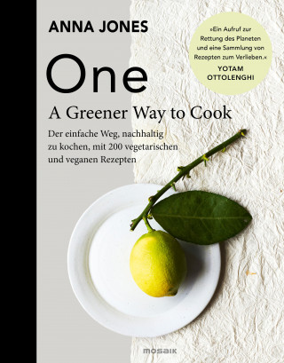 Anna Jones: ONE - A Greener Way to Cook