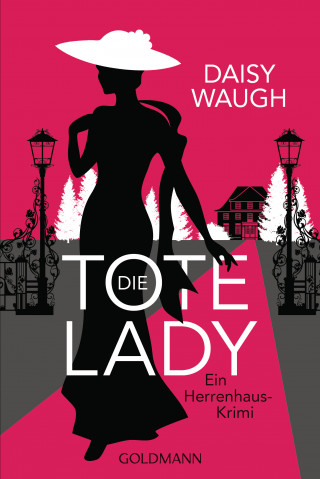 Daisy Waugh: Die tote Lady