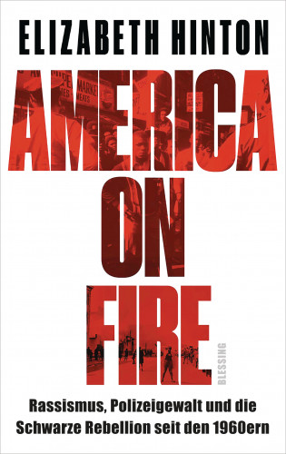 Elizabeth Hinton: America on Fire
