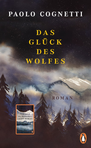 Paolo Cognetti: Das Glück des Wolfes