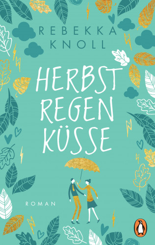 Rebekka Knoll: Herbstregenküsse