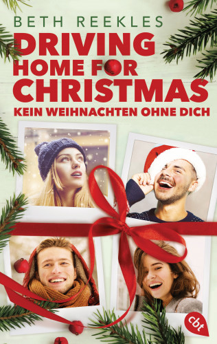 Beth Reekles: Driving Home for Christmas – Kein Weihnachten ohne dich