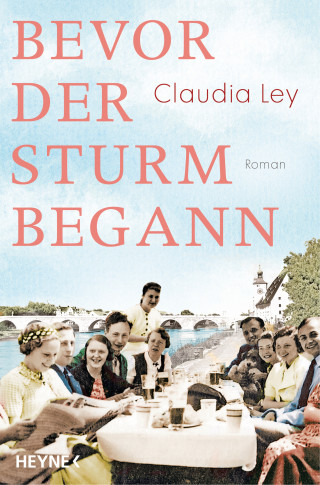 Claudia Ley: Bevor der Sturm begann