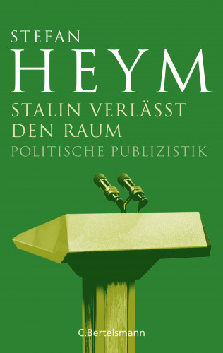 Stefan Heym: Stalin verläßt den Raum
