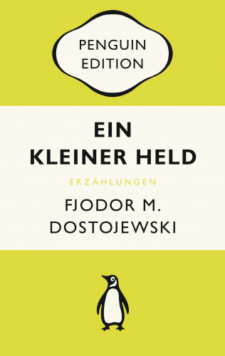 Fjodor M. Dostojewski: Ein kleiner Held