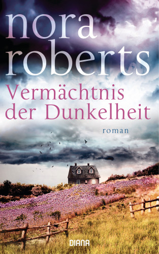 Nora Roberts: Vermächtnis der Dunkelheit