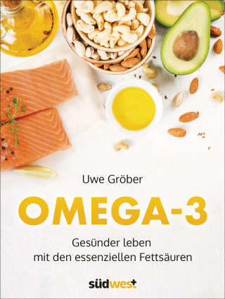 Uwe Gröber: Omega 3