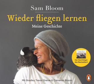 Samantha Bloom, Cameron Bloom, Bradley Trevor Greive: Wieder fliegen lernen