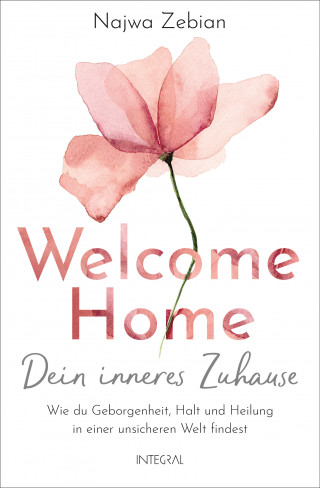 Najwa Zebian: Welcome Home – Dein inneres Zuhause