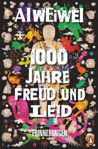 Ai Weiwei: 1000 Jahre Freud und Leid