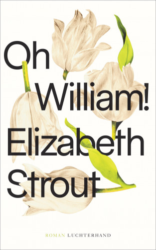 Elizabeth Strout: Oh, William!