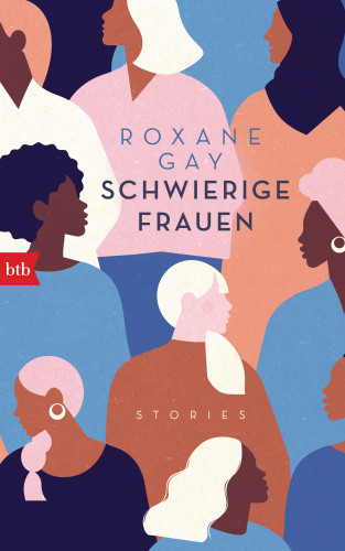 Roxane Gay: Schwierige Frauen