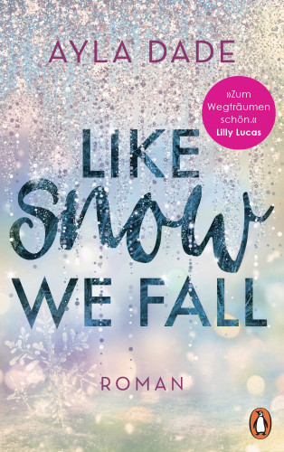 Ayla Dade: Like Snow We Fall