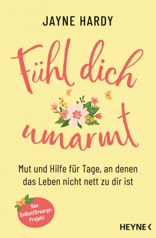 Jayne Hardy: Fühl dich umarmt