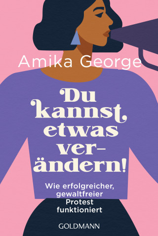 Amika George: Du kannst etwas verändern!