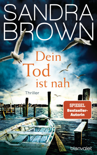 Sandra Brown: Dein Tod ist nah