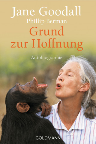 Jane Goodall: Grund zur Hoffnung